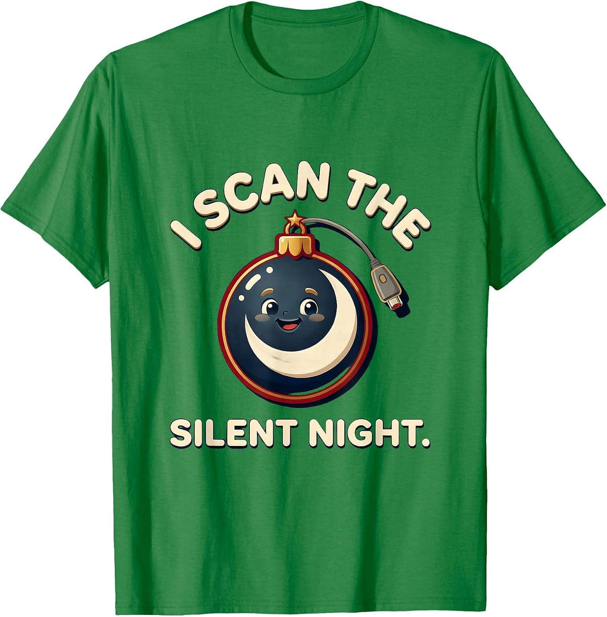 Men's I Scan The Silent Night Funny Sonographer Ultrasound Tech T-Shirt - Kelly Green