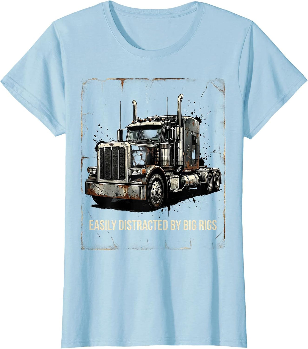 Women's Easily Distracted By Big Rigs Funny Trucker Diesel Pickup T-Shirt - Baby Blue
