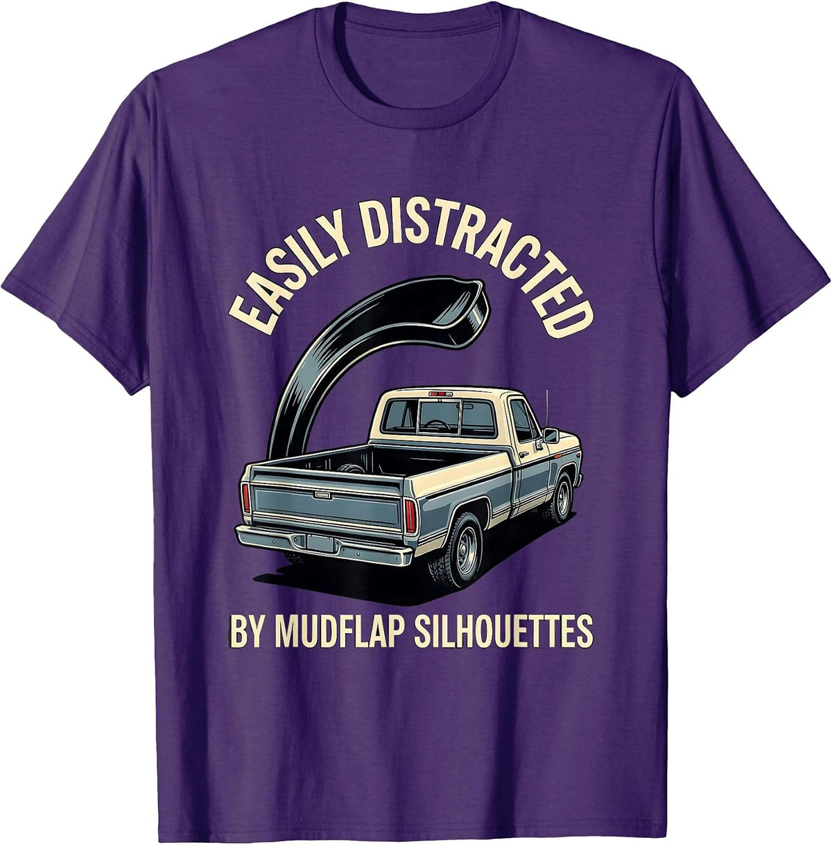 Easily Distracted By Mudflap Silhouettes Trucker Humor T-Shirt - Purple