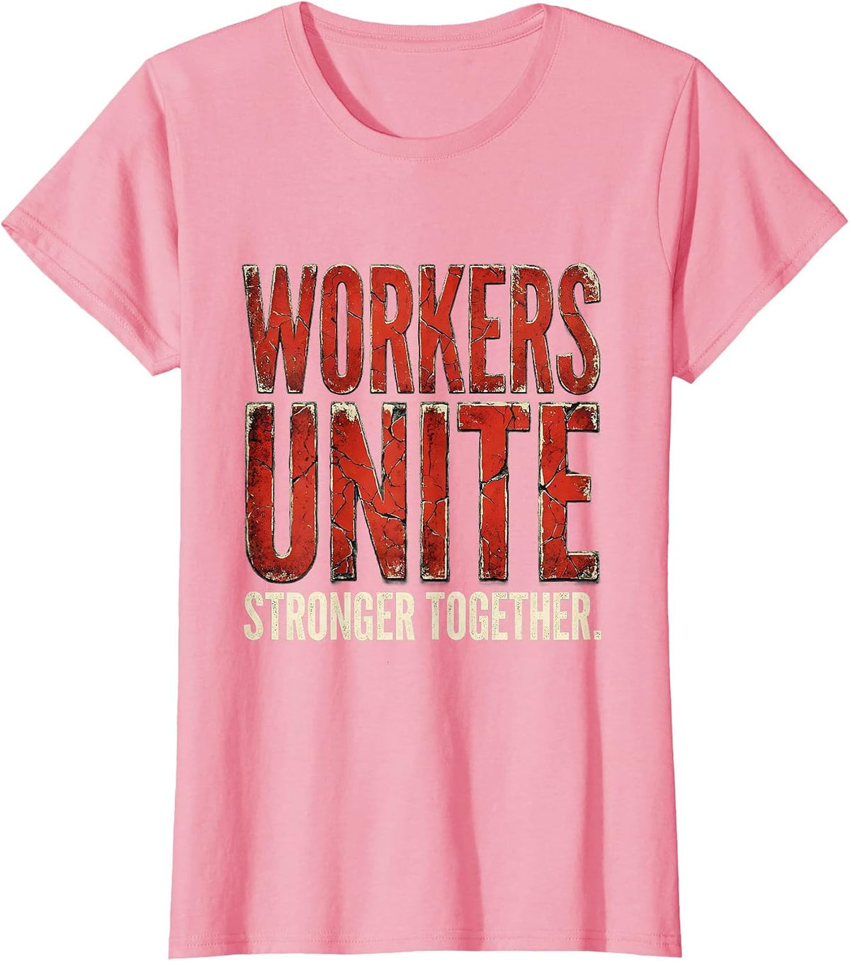 Women's Workers Unite Labor Day Solidarity Design T-Shirt - Pink