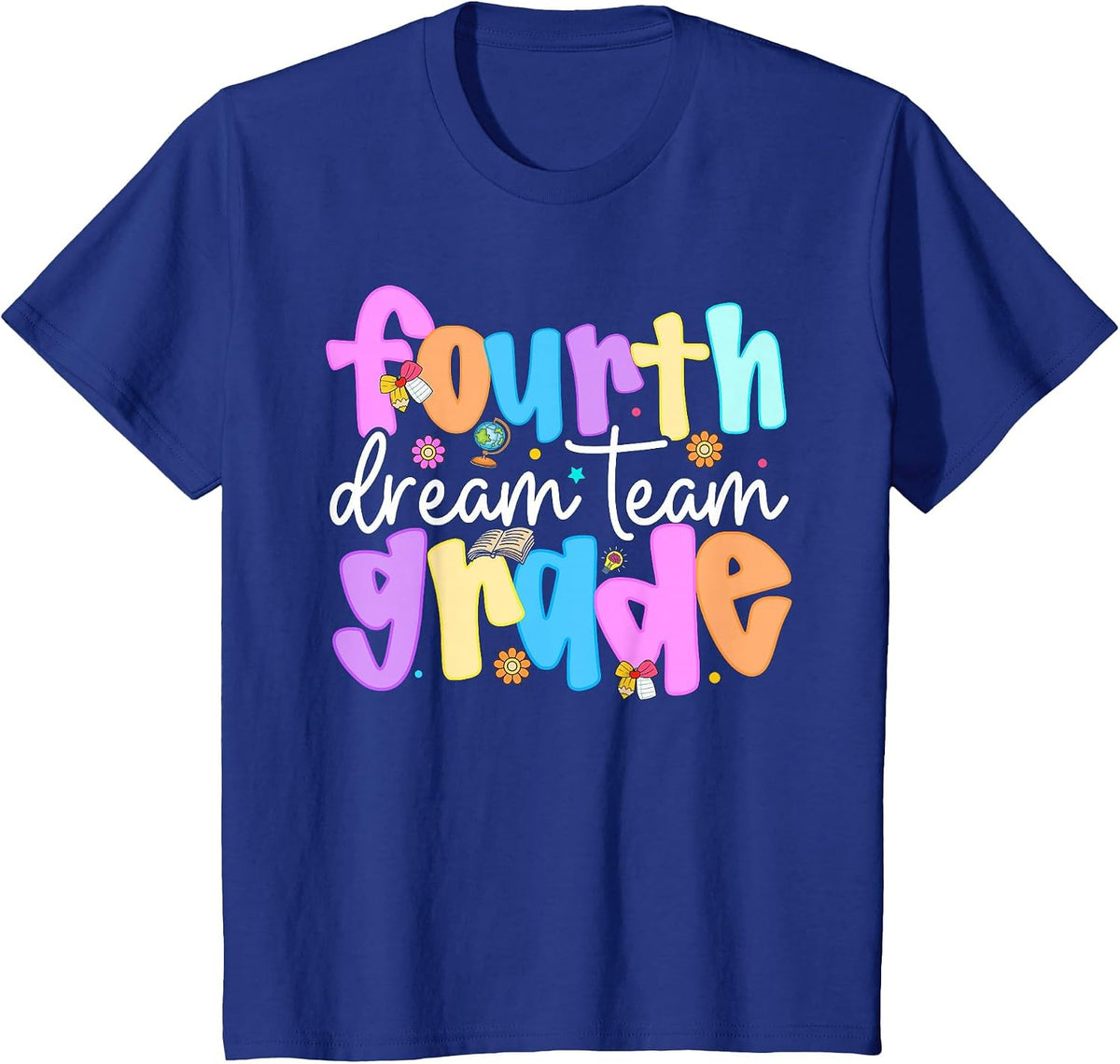 4th Grade Dream Team Back to School Teacher Student Kids T-Shirt - Royal Blue