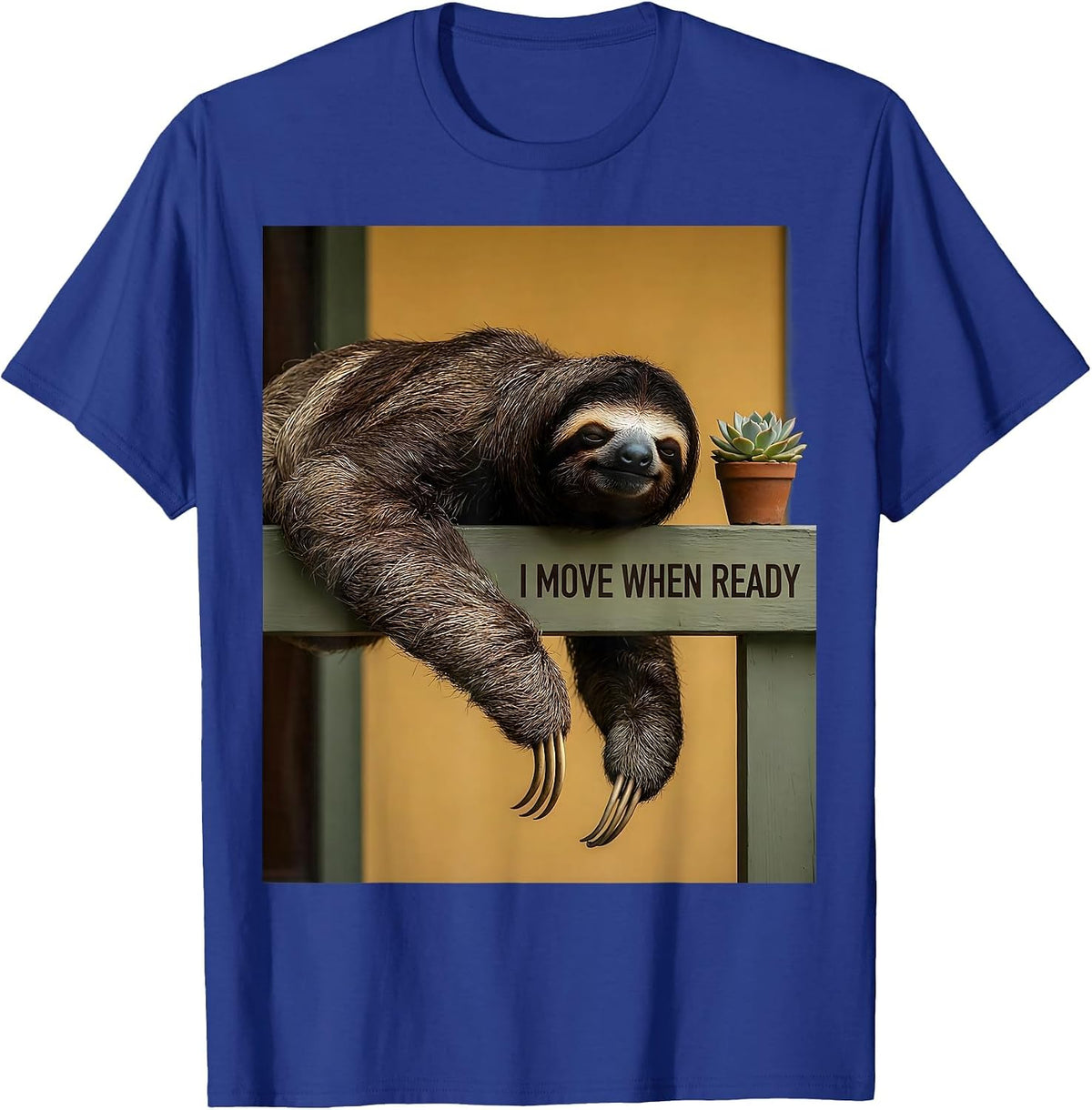 I Move When Ready Funny Sloth Lover Gift for Valentine's Day T-Shirt - Royal Blue
