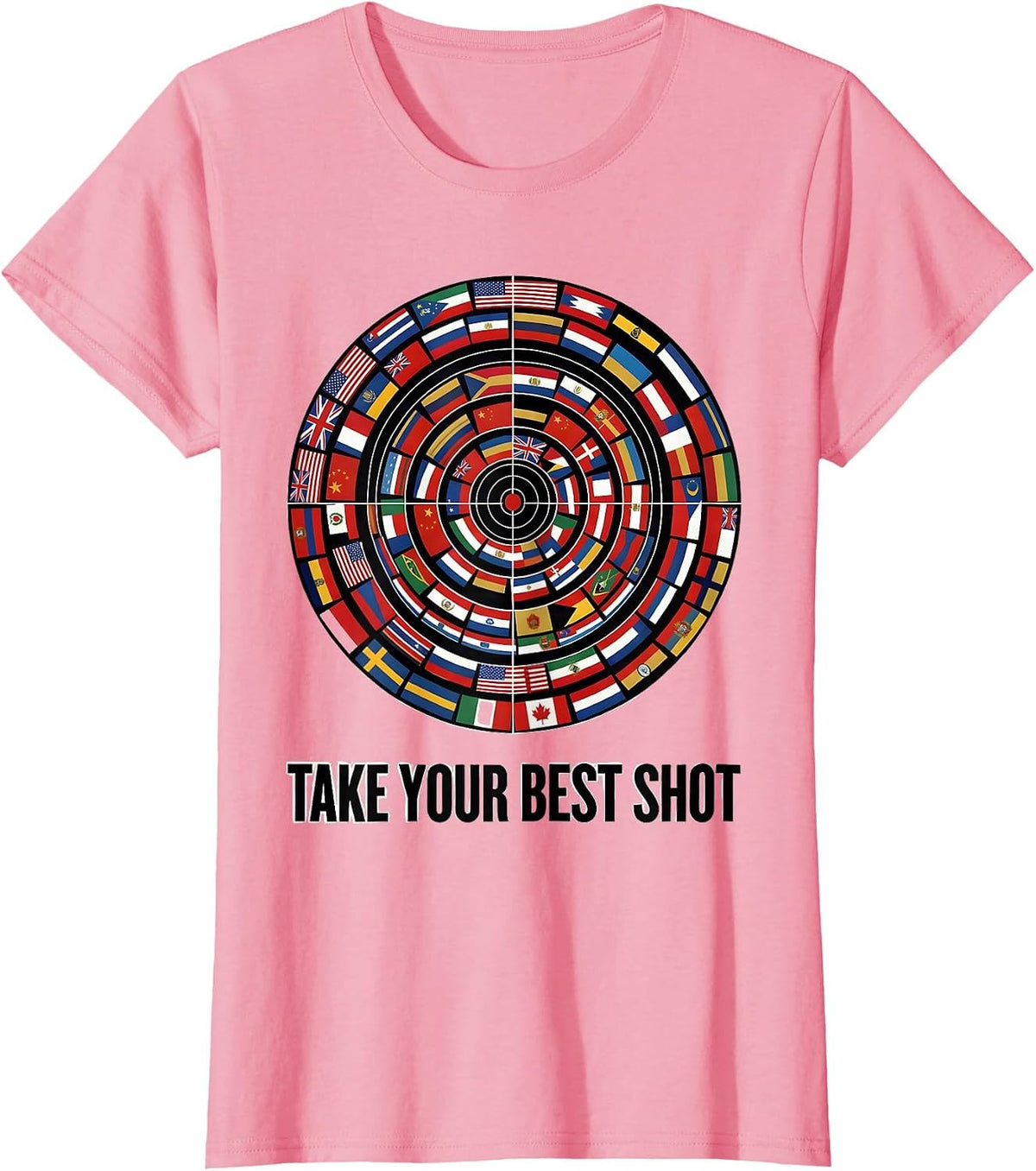Women's Take Your Best Shot World Flags Geography Lover Gift T-Shirt - Pink