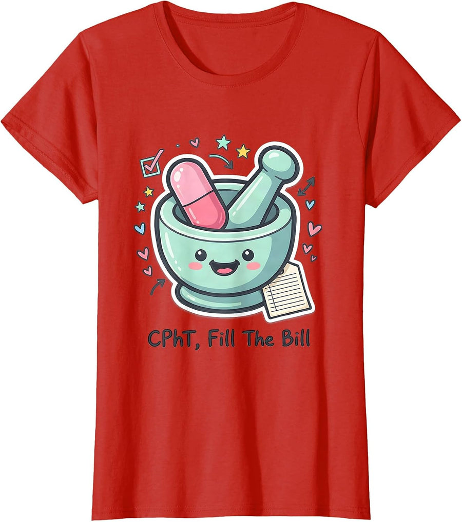 Women's CPhT Fill The Bill Kawaii Pharmacy Tech Cute Humor T-Shirt - Red