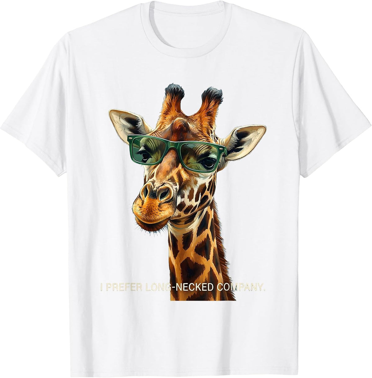 I Prefer Long-Necked Company Funny Giraffe Sunglasses T-Shirt - White