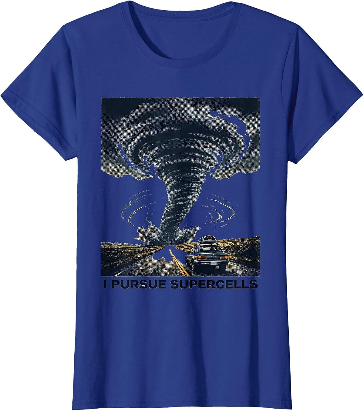 Women's I Pursue Supercells Storm Chaser Meteorology Weather T-Shirt - Royal Blue