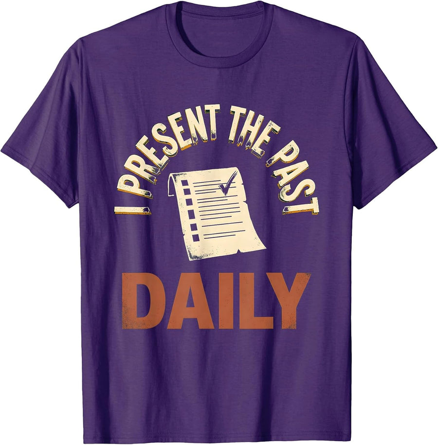 Men's I Present The Past Daily Vintage History Teacher Humor T-Shirt - Purple