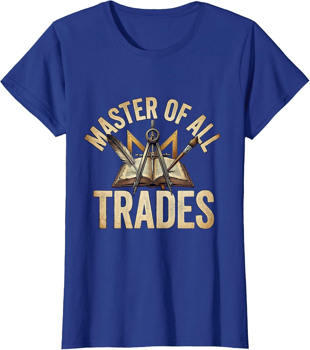 Women's Master of All Trades Renaissance Man Design T-Shirt - Royal Blue