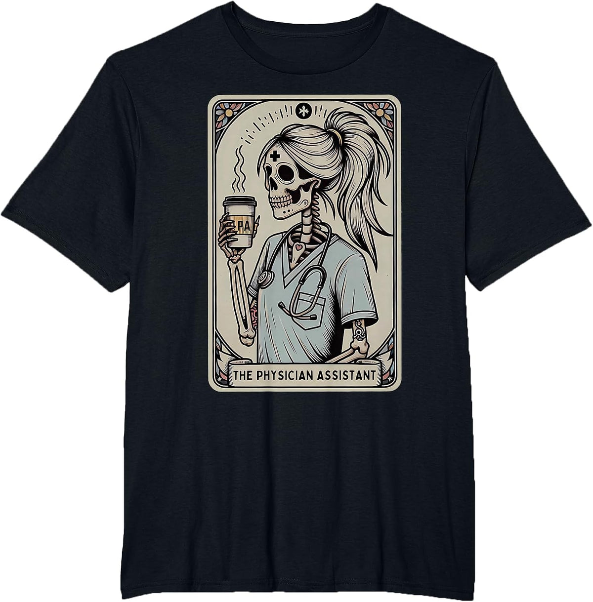 Physician Assistant Tarot Card Skeleton Coffee Halloween PA T-Shirt - Black