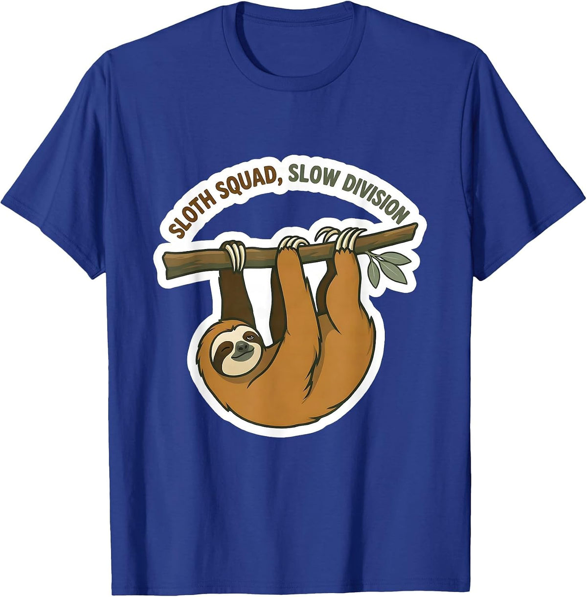 Sloth Squad Slow Division Funny Sloth Lover Humor Gift T-Shirt - Royal Blue