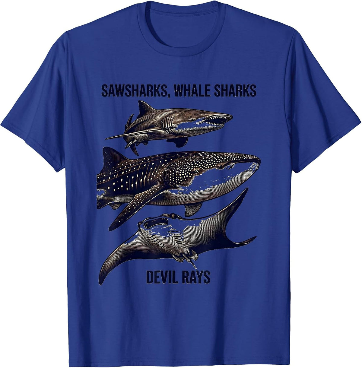 Sawsharks, Whale Sharks, Devil Rays Funny Shark Lover Ocean T-Shirt - Royal Blue
