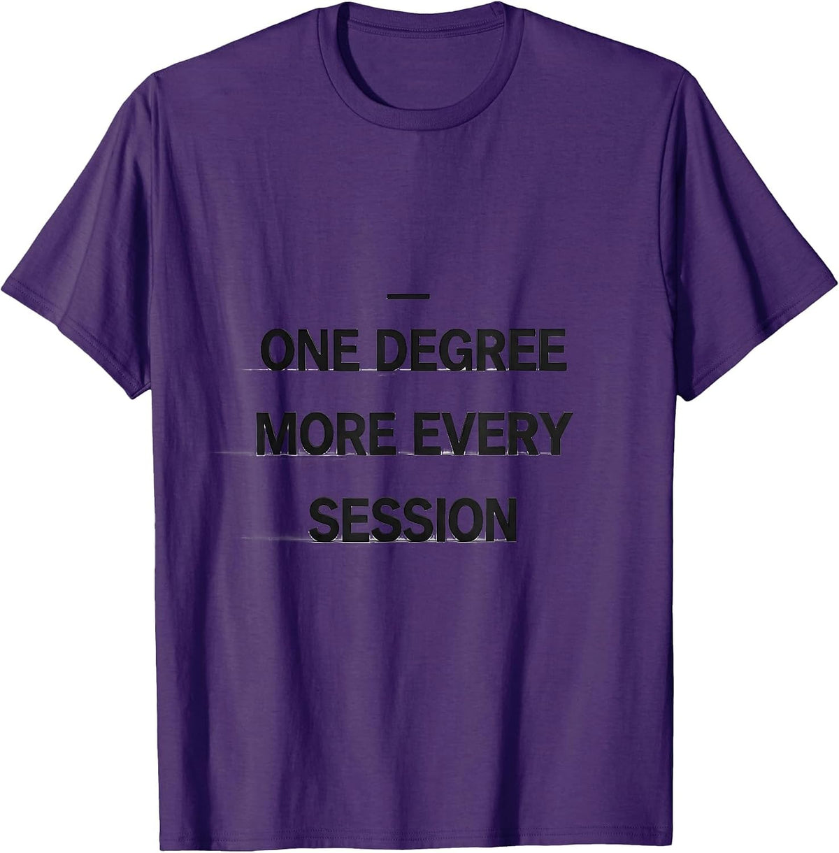 Men's One Degree More Every Session Funny Physical Therapist PT T-Shirt - Purple