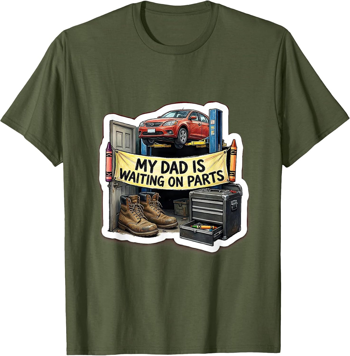 My Dad Is Waiting On Parts Funny Mechanic Auto Repair Dad T-Shirt - Olive Green