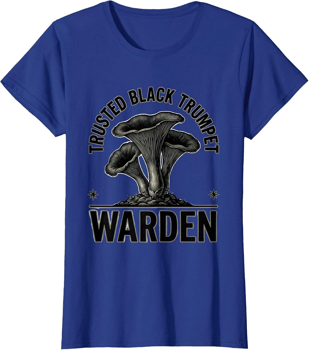 Women's Trusted Black Trumpet Warden Retro Mushroom Forager Gift T-Shirt - Royal Blue