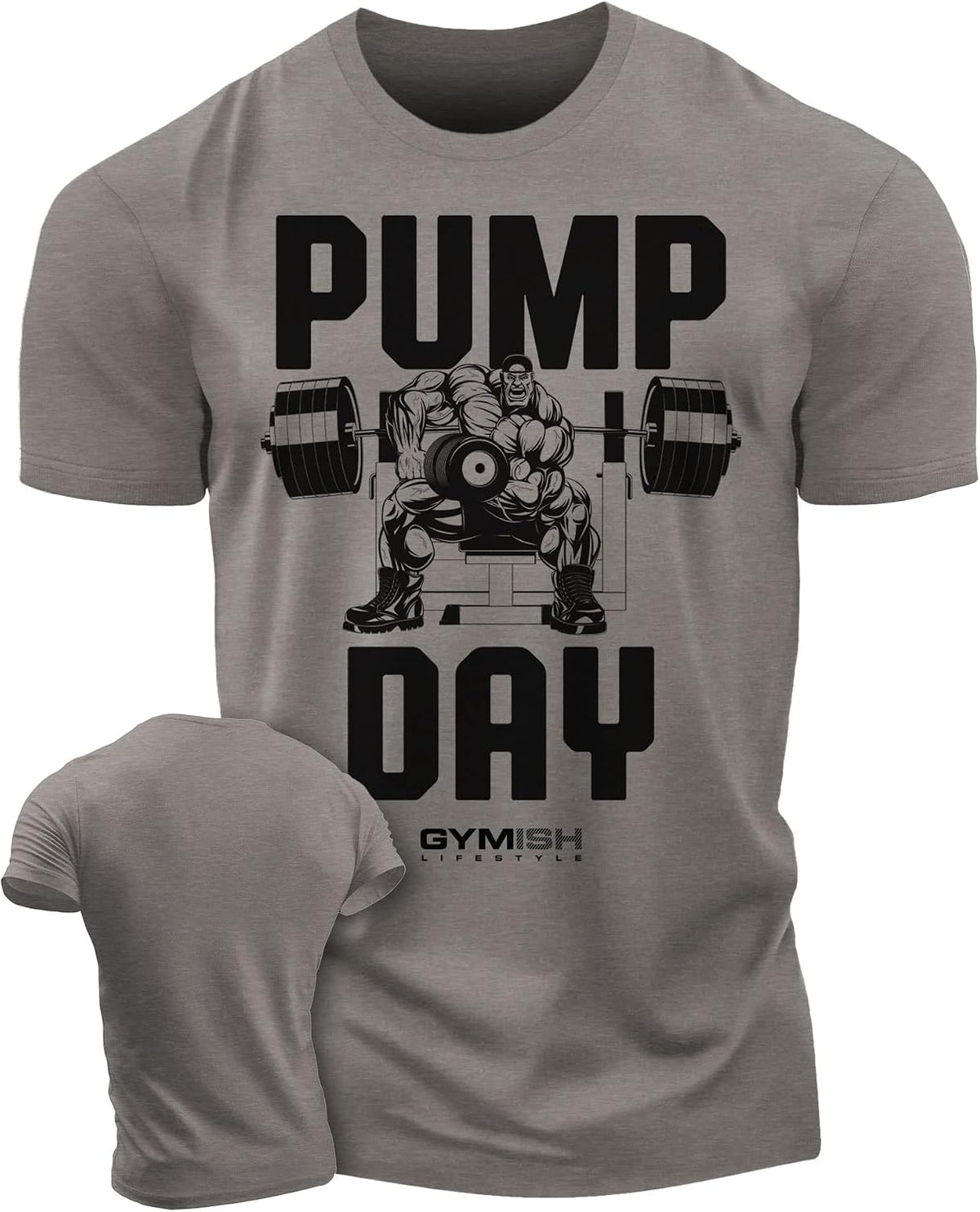 Pump Day Gym Workout T-Shirt for Men, Deadlift Lifting Funny Men's Gym Shirts - 3. Pump Day Warm Grey