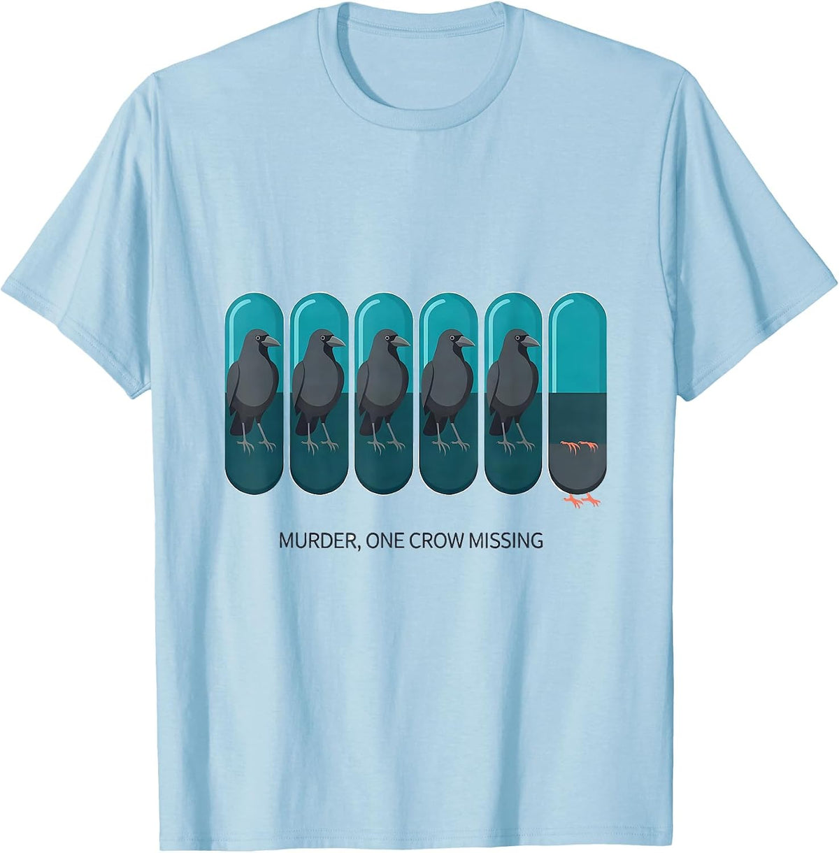 Men's Murder, One Crow Missing Funny Crow Lover Pun Humor T-Shirt - Baby Blue