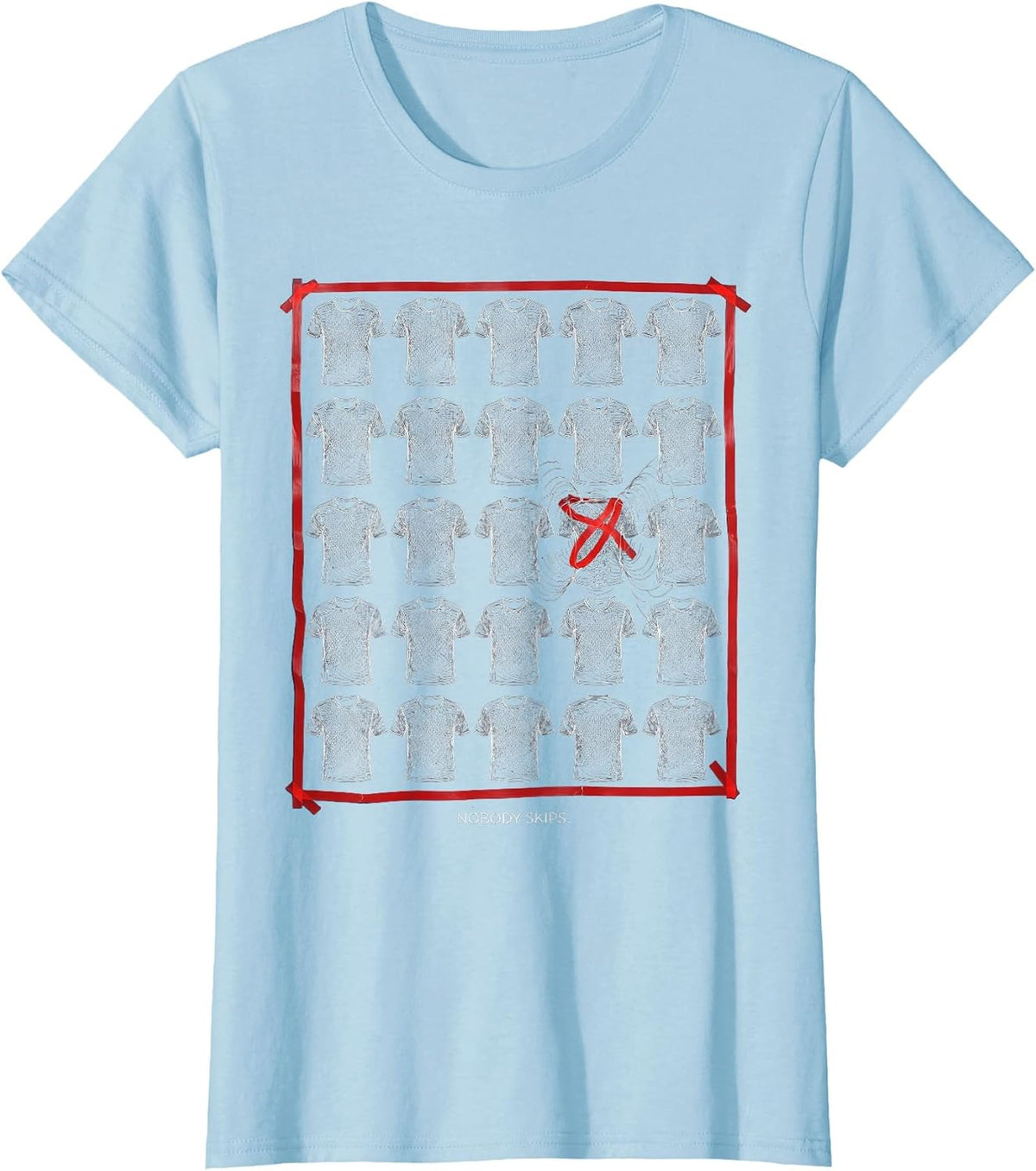 Women's Nobody Skips Funny PE Teacher Appreciation Gym Class Humor T-Shirt - Baby Blue