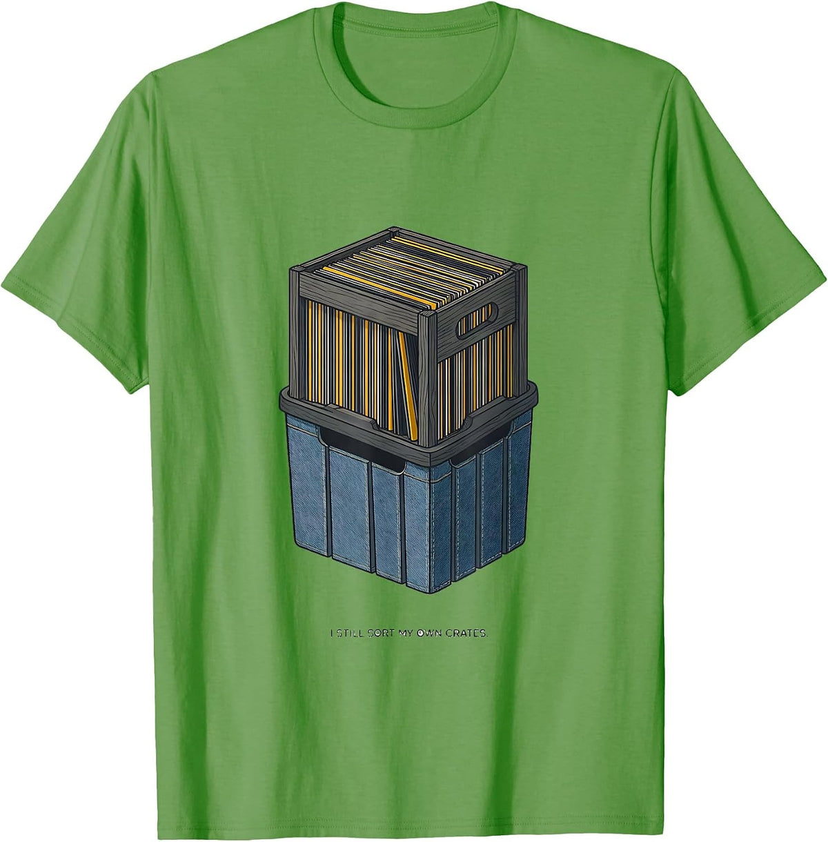 Men's I Still Sort My Own Crates Nostalgic 90s Gangster Rap OG DJ T-Shirt - Grass Green