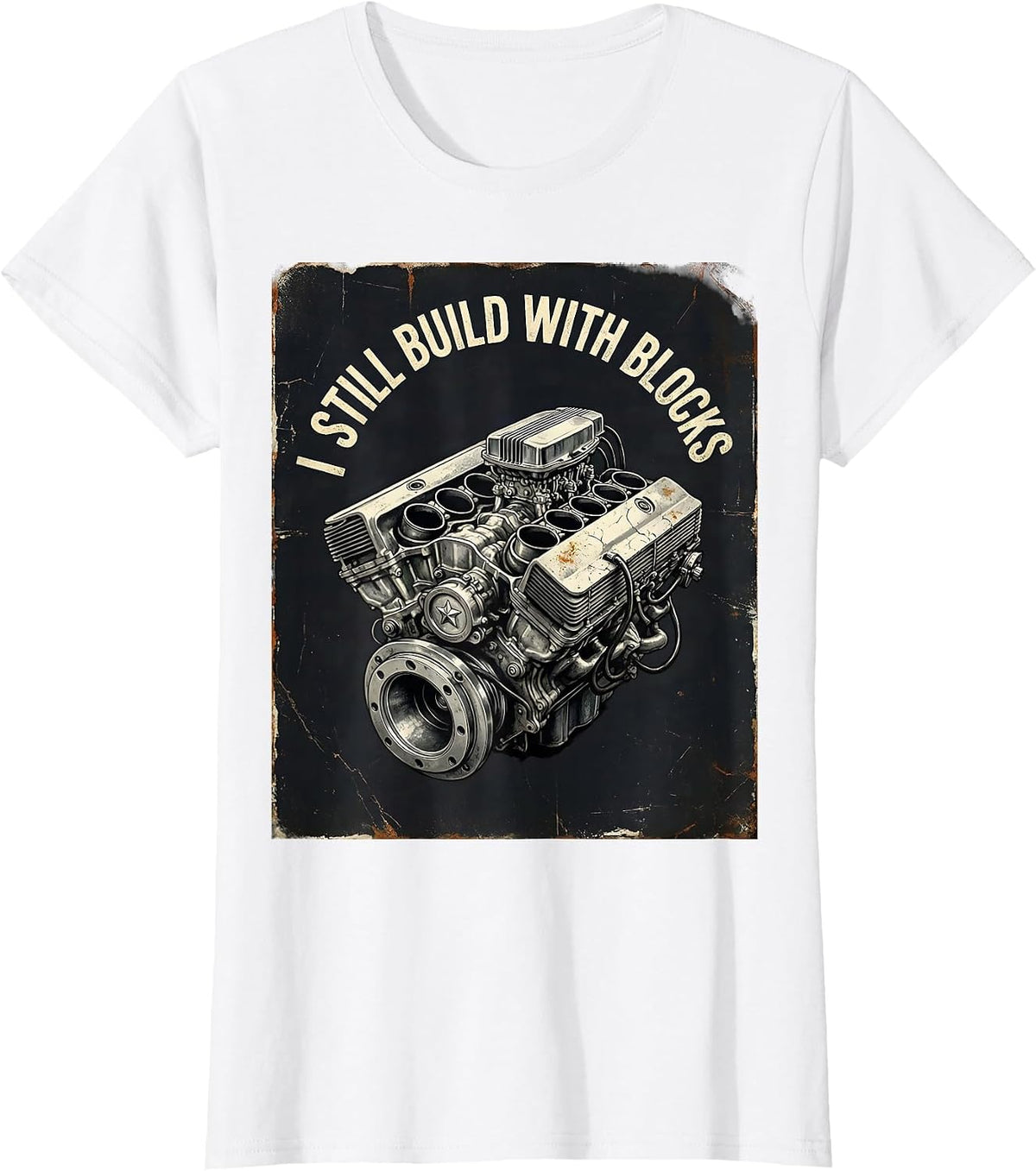 Women's I Still Build With Blocks Distressed Mechanic Auto T-Shirt - White