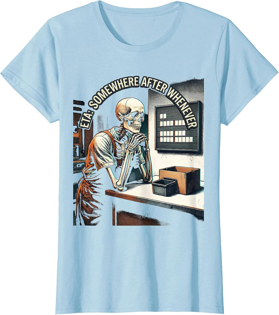 Women's ETA: Somewhere After Whenever Funny Mechanic Auto Repair T-Shirt - Baby Blue