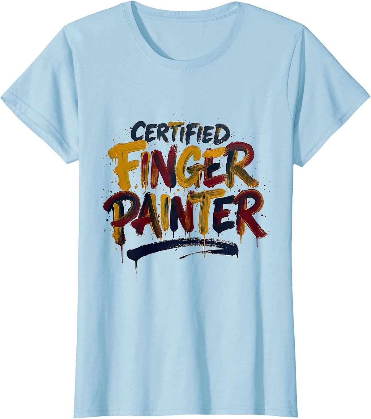 Certified Finger Painter Funny Couple Adult Humor Gift T-Shirt - Baby Blue
