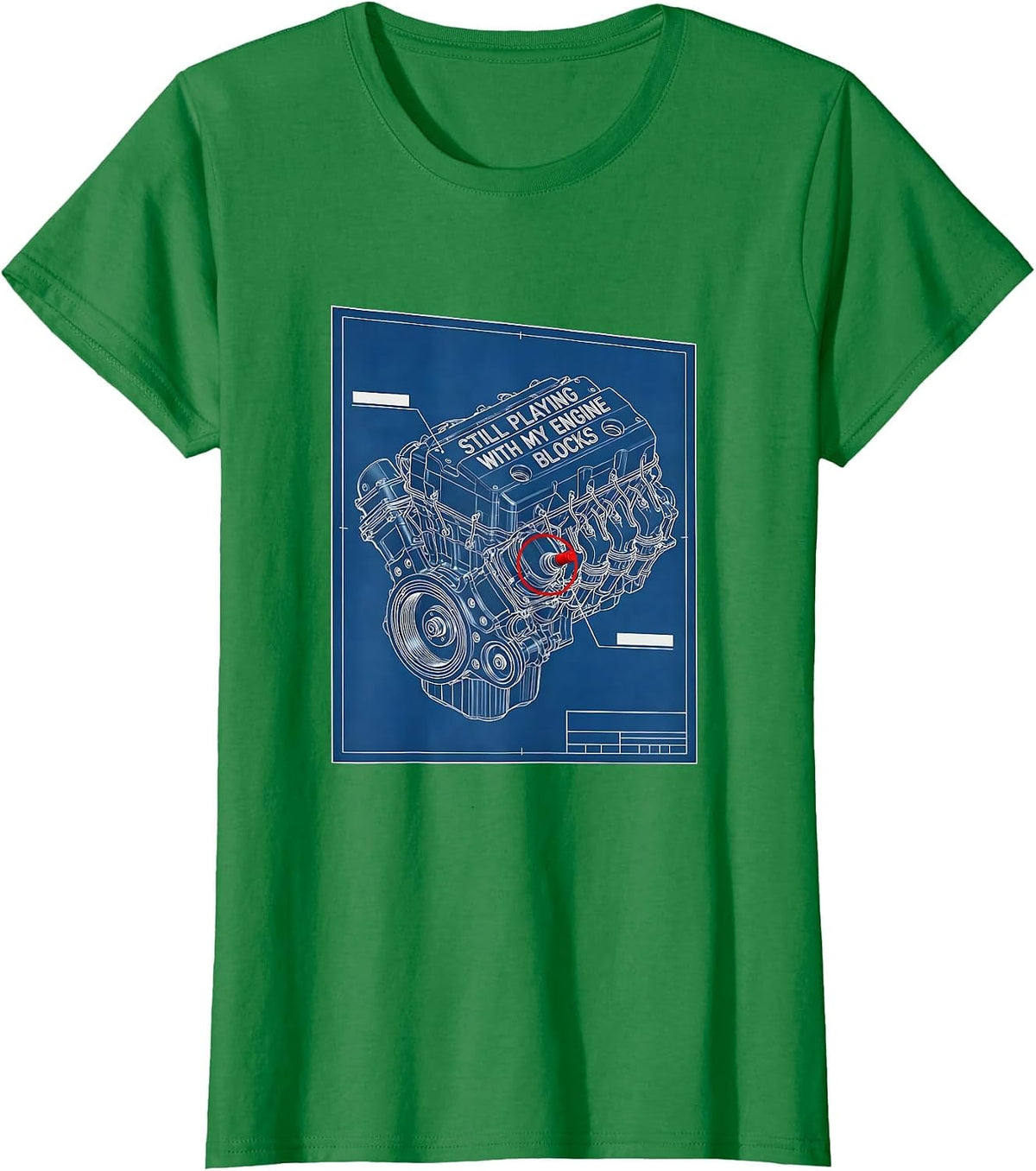 Women's Still Playing With My Engine Blocks Funny Mechanic Auto T-Shirt - Kelly Green