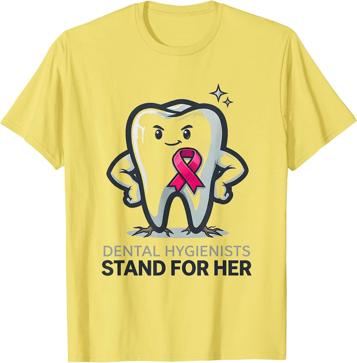 Men's Dental Hygienists Stand For Her Pink Ribbon Breast Cancer T-Shirt - Lemon Yellow