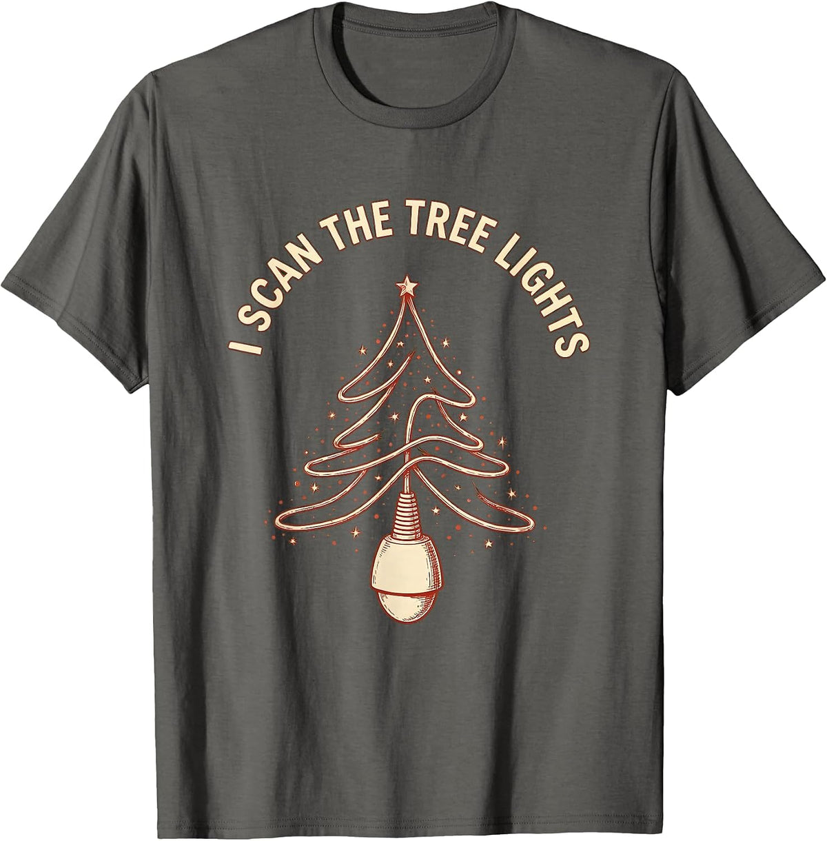 I Scan The Tree Lights Funny Sonographer Ultrasound Tech T-Shirt - Asphalt Grey