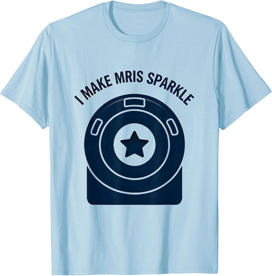 Men's I Make MRIs Sparkle Radiology Tech Rad Tech Funny Healthcare T-Shirt - Baby Blue