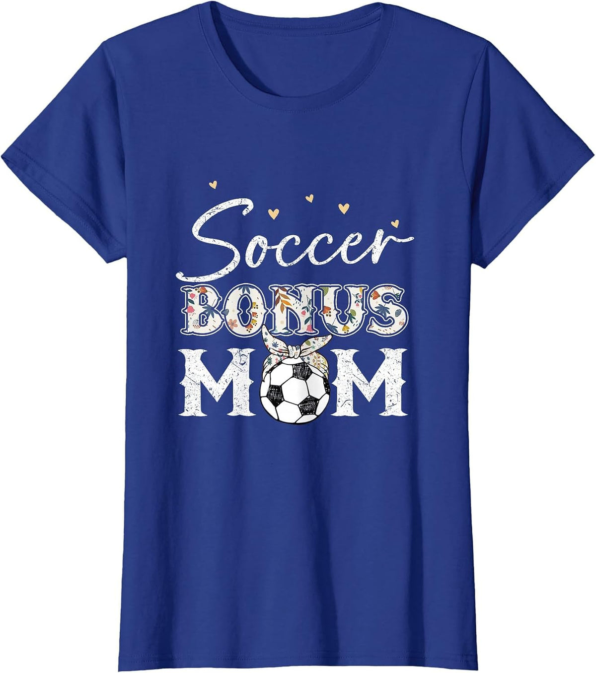 Soccer Shirt Women Stepmom Soccer Bonus Mom T-Shirt - Royal Blue