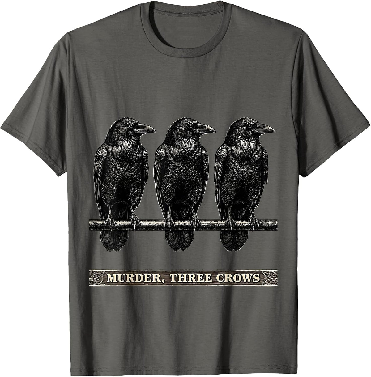 Murder, Three Crows Dark Humor Gothic Bird Lover Raven T-Shirt - Asphalt Grey
