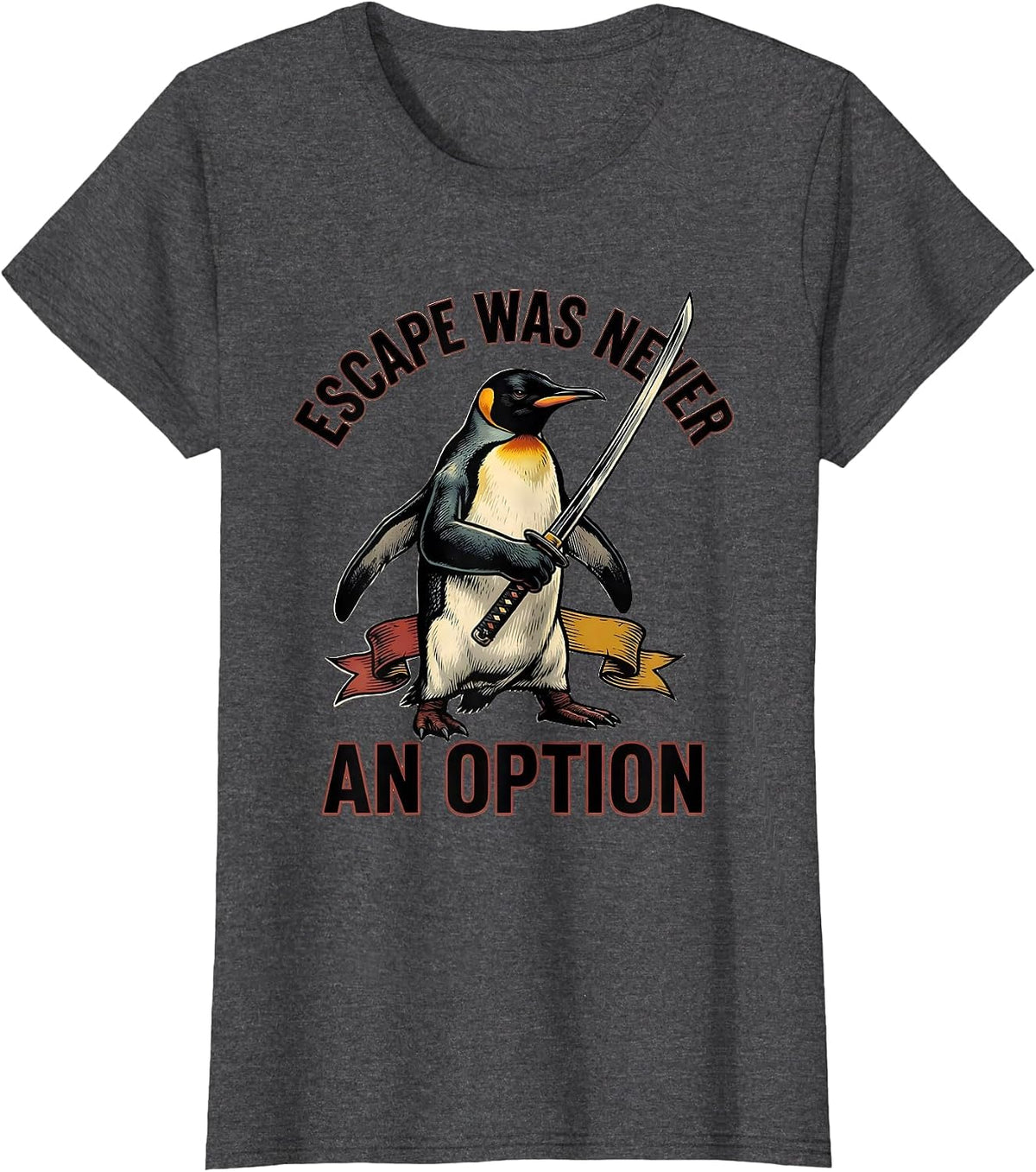 Women's Escape Was Never An Option Tattoo Penguin Martial Arts Humor T-Shirt - Dark Heather Grey