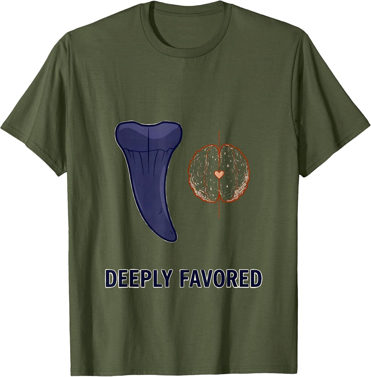 Men's Deeply Favored Funny Shark Lover Valentine Gift Humor T-Shirt - Olive Green