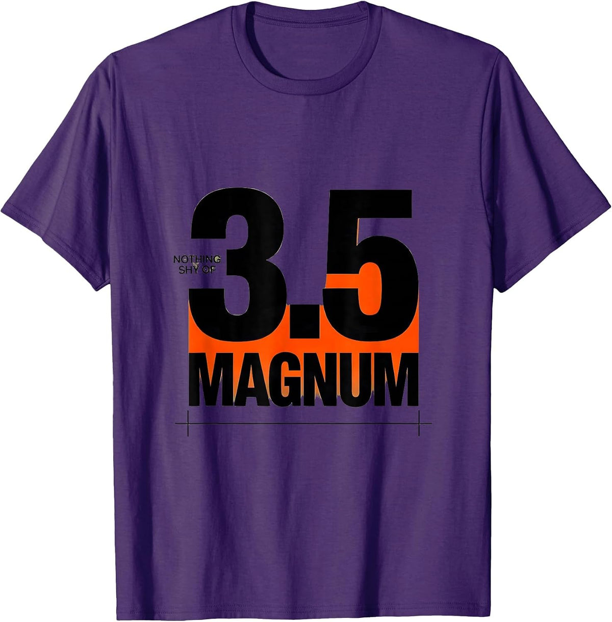 Nothing Shy Of 3.5 Magnum Funny Turkey Hunting Gift T-Shirt - Purple