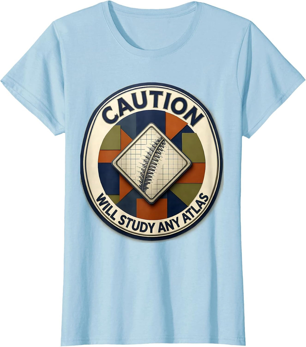 Caution: Will Study Any Atlas Funny Geography Teacher T-Shirt - Baby Blue