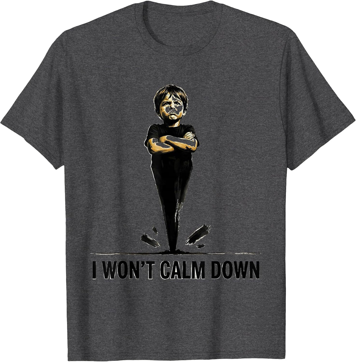 Men's I Won't Calm Down Funny Tornado Storm Chaser Meteorology T-Shirt - Dark Heather Grey