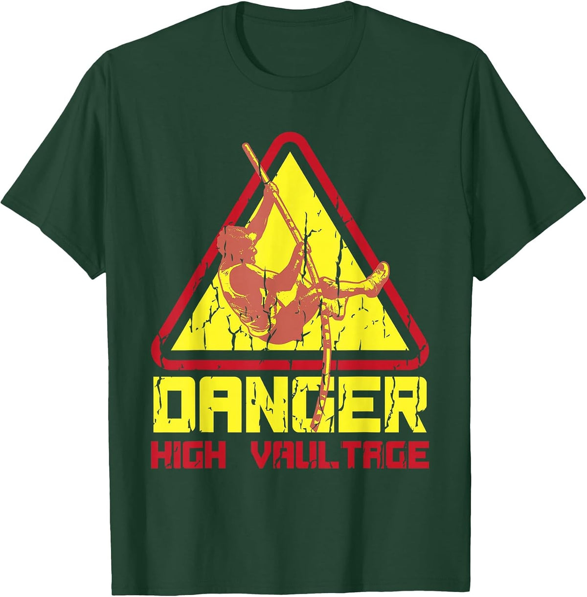 Pole Vault: Danger High Vaultage Shirt T-Shirt - Dark Green
