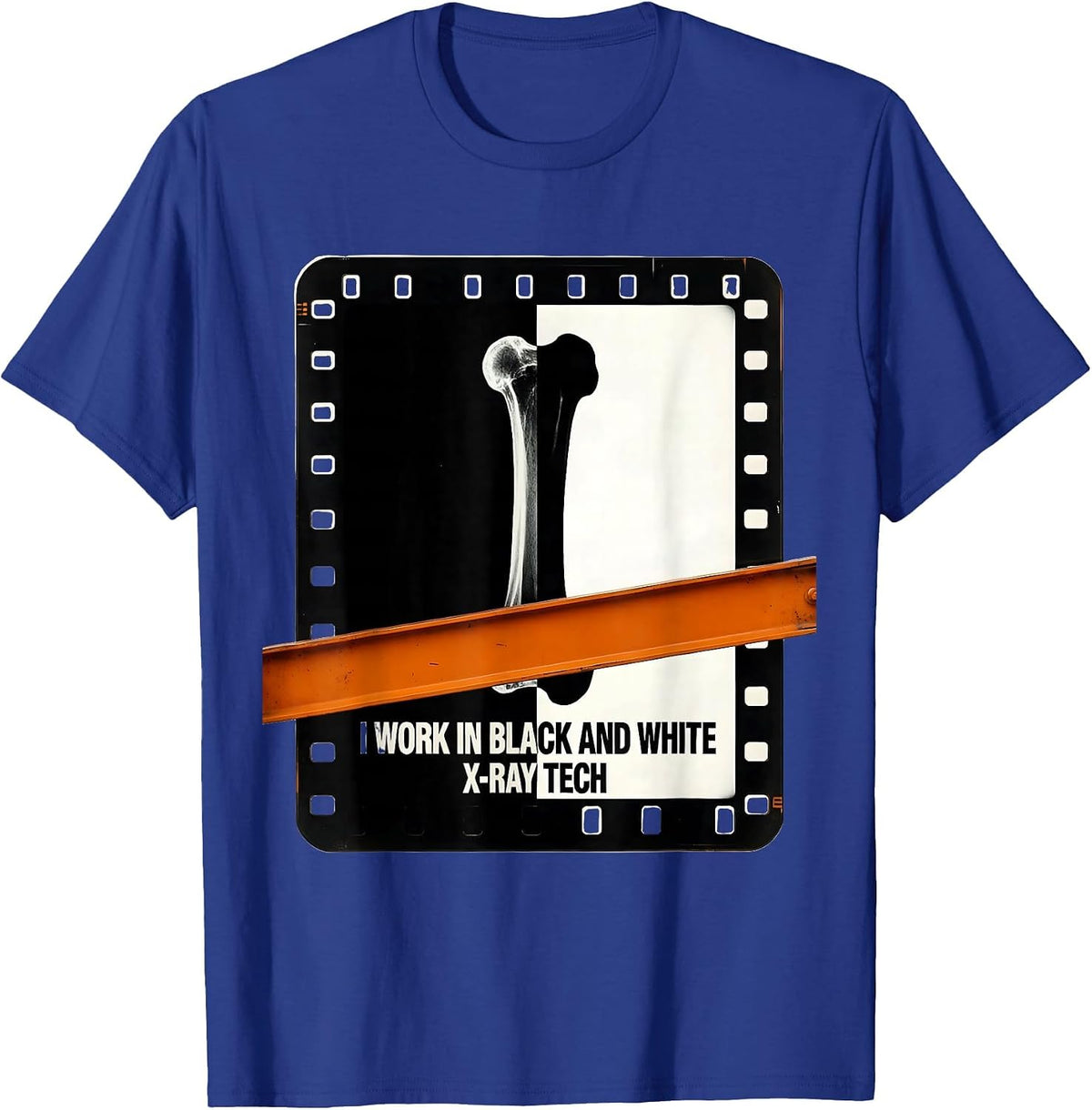 I Work In Black And White — X-Ray Tech Radiology Rad Tech T-Shirt - Royal Blue