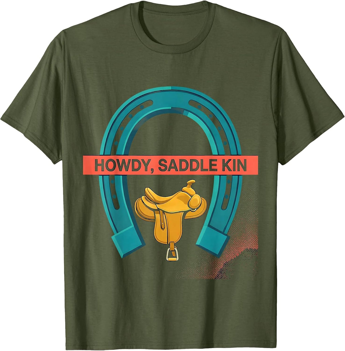 Howdy, Saddle Kin Western Cowboy Cowgirl Rodeo Pride T-Shirt - Olive Green