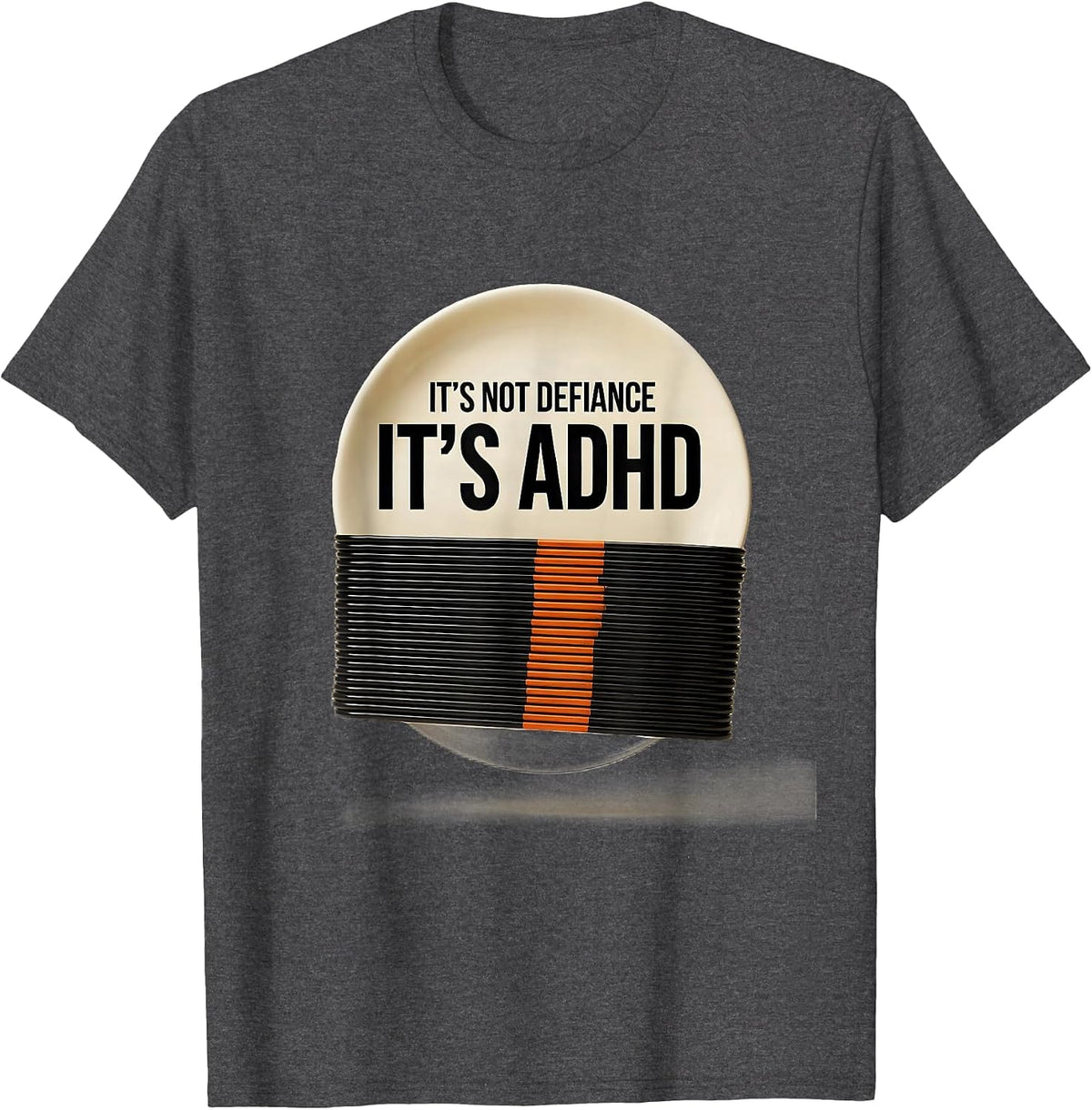 It's Not Defiance It's ADHD Funny ADHD Awareness T-Shirt - Dark Heather Grey