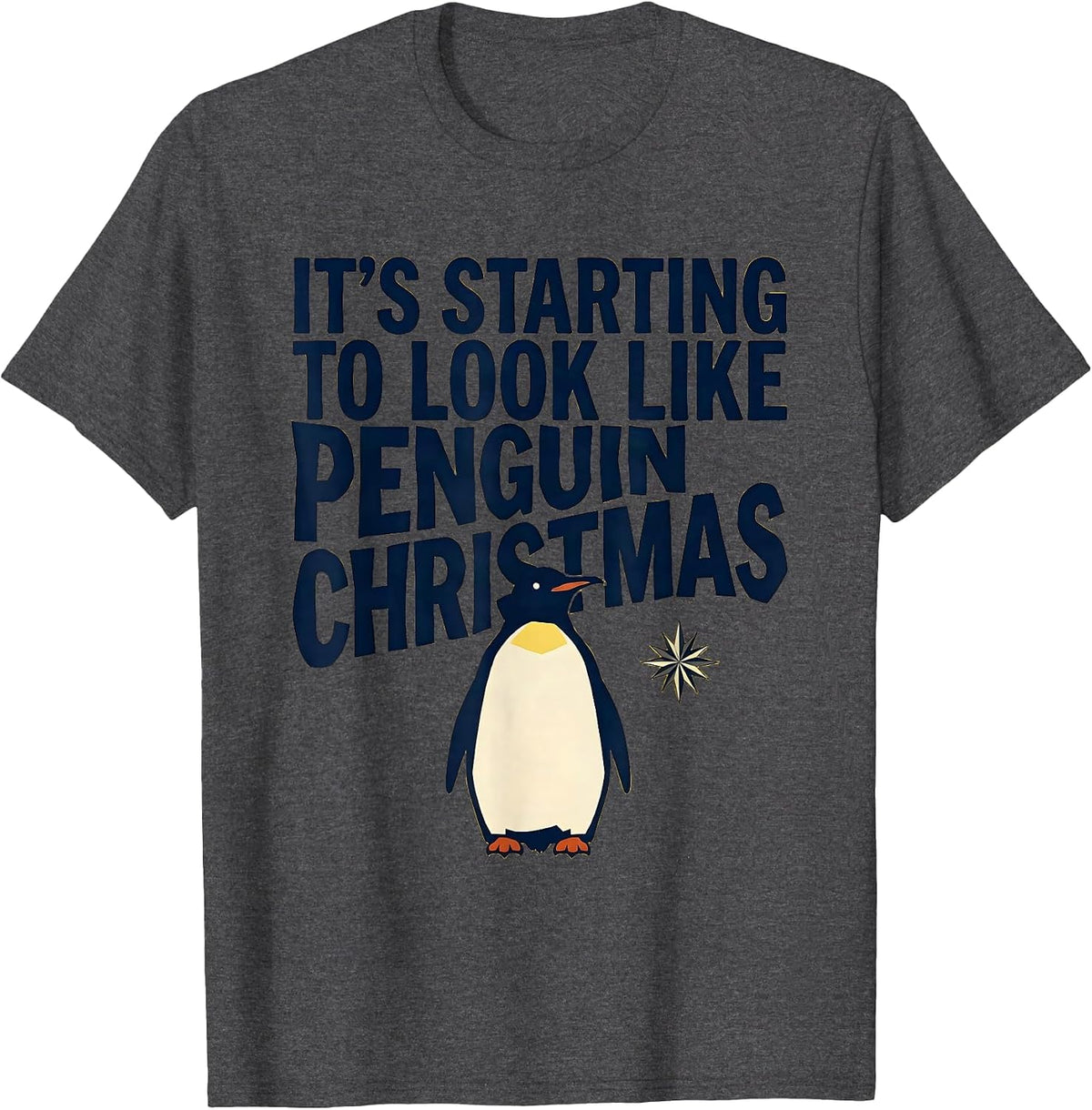 Men's It's Starting To Look Like Penguin Christmas Funny T-Shirt - Dark Heather Grey