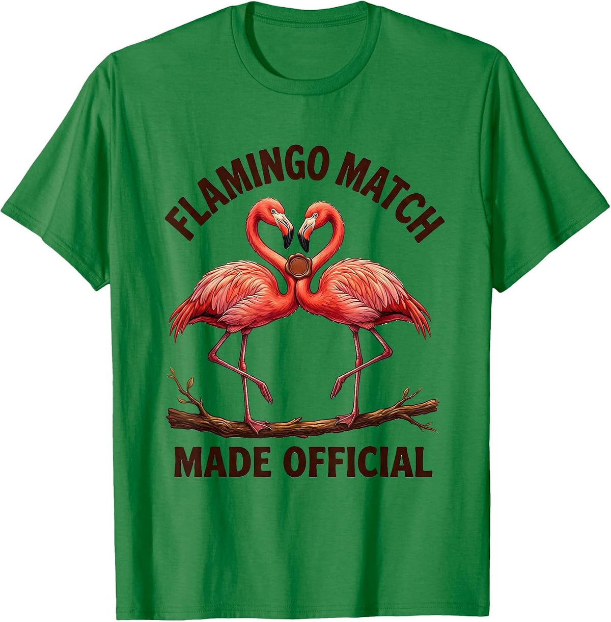 Men's Flamingo Match Made Official Funny Flamingo Lover Gift T-Shirt - Kelly Green