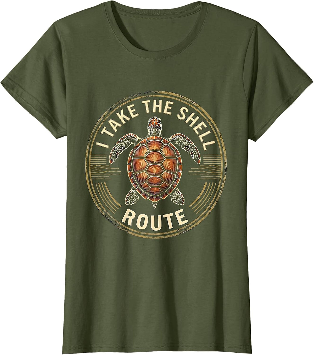 Women's I Take The Shell Route Vintage Sea Turtle Lover Humor Gift T-Shirt - Olive Green