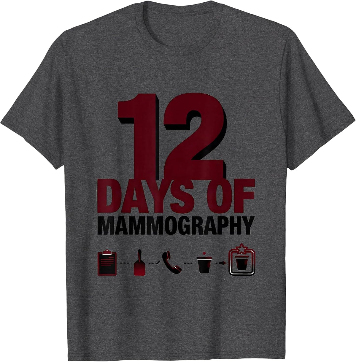 12 Days Of Mammography Funny Medical Tech Christmas Squad T-Shirt - Dark Heather Grey