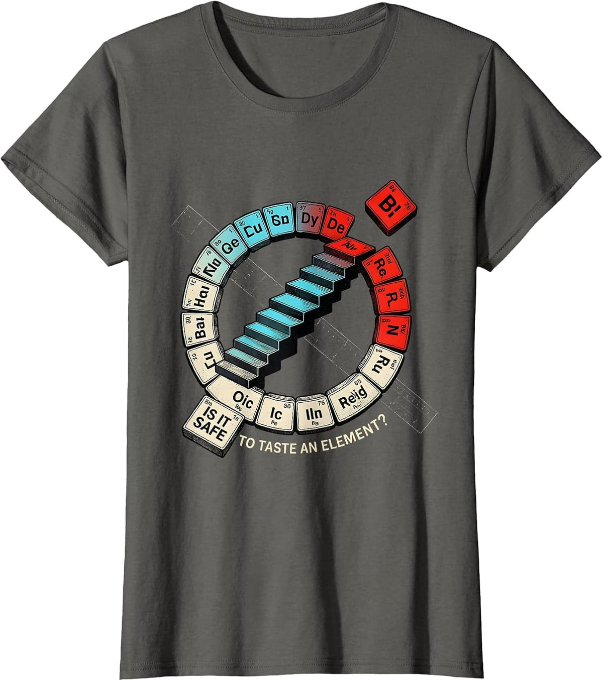 Women's Is It Safe To Taste An Element Funny Chemistry Teacher T-Shirt - Asphalt Grey