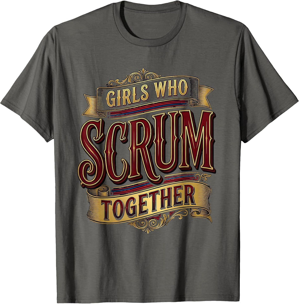 Girls Who Scrum Together Rugby Graphic Design T-Shirt - Asphalt Grey