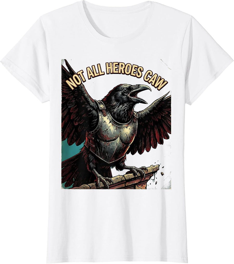 Women's Not All Heroes Caw Crow Bird Lover Design T-Shirt - White