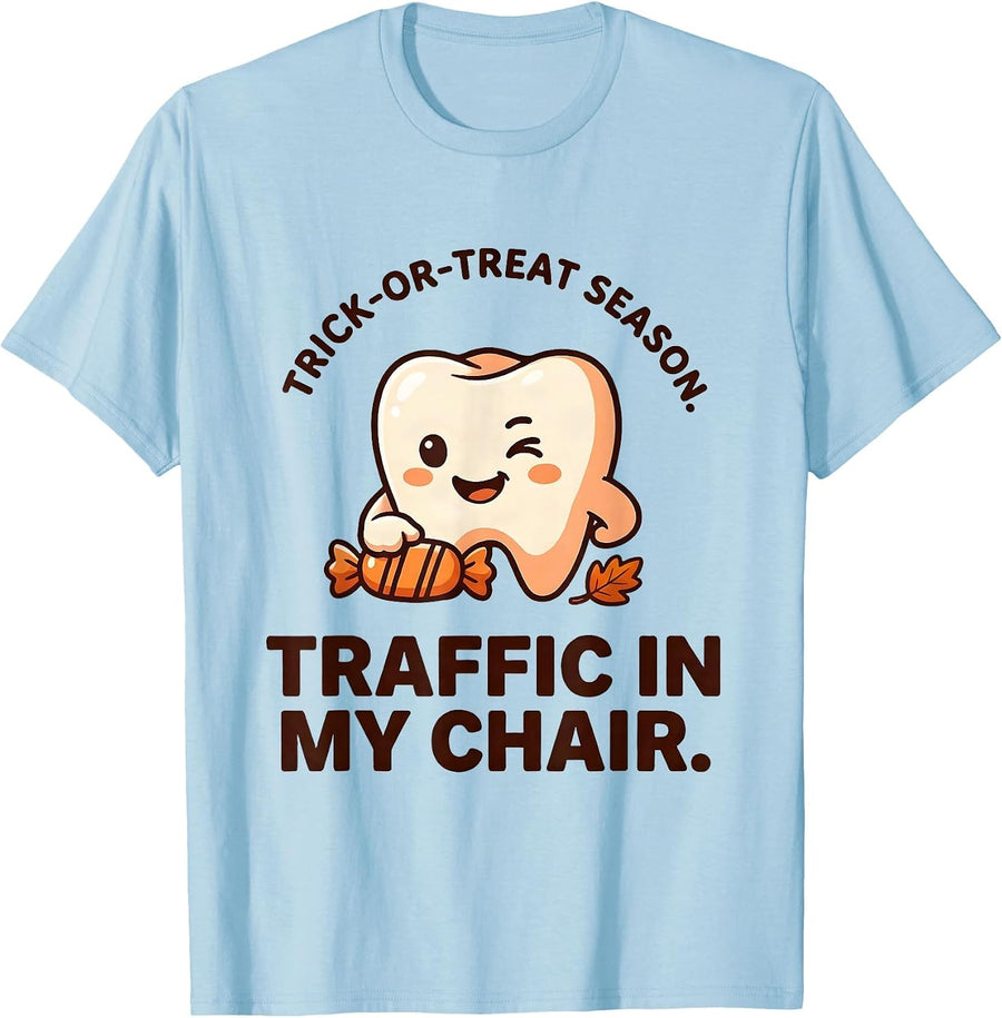 Men's Trick-Or-Treat Season Traffic In My Chair Dental Hygienist T-Shirt - Baby Blue