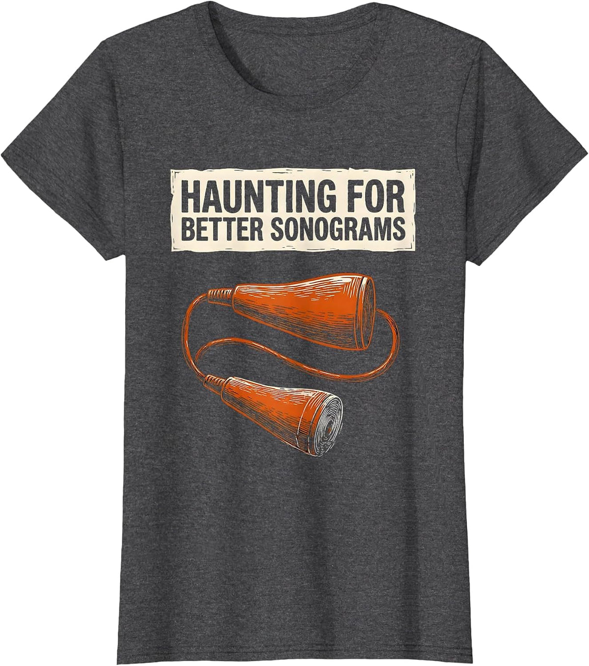 Women's Haunting For Better Sonograms Linocut Sonographer Halloween T-Shirt - Dark Heather Grey