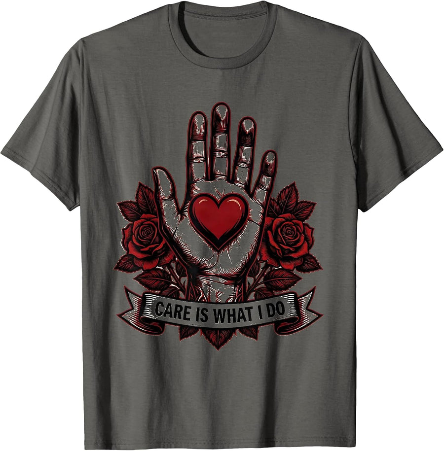 Care Is What I Do Social Worker Design T-Shirt - Asphalt Grey